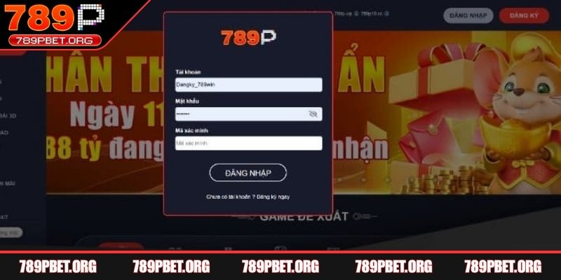 Đăng nhập 789p theo đúng thông tin đã tạo tài khoản